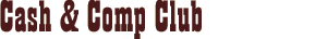 Cash & Comp Club